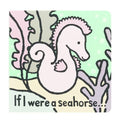 Jellycat - If I Were a Seahorse Board Book
